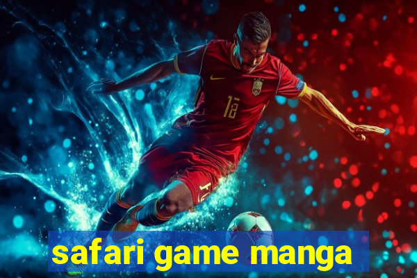 safari game manga